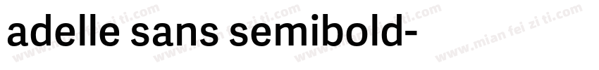 adelle sans semibold字体转换